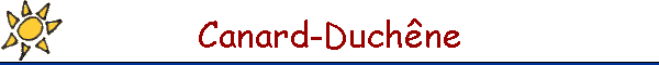 Canard-Duch�ne