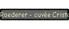 Roederer - cuv�e Cristal